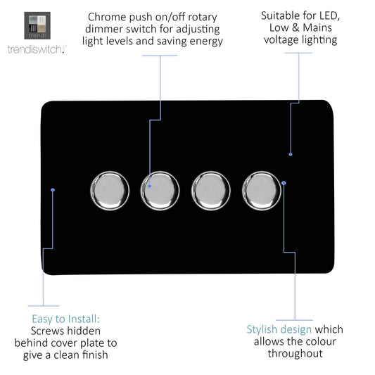 Trendi 4 Gang 2 Way 240V 100w LED Dimmer Screwless Raised Front Plate Plastic Artistic Modern Glossy 10 Amp Chrome Single Electrical Wall Light Switch in Piano Black - ART-4LDMBK