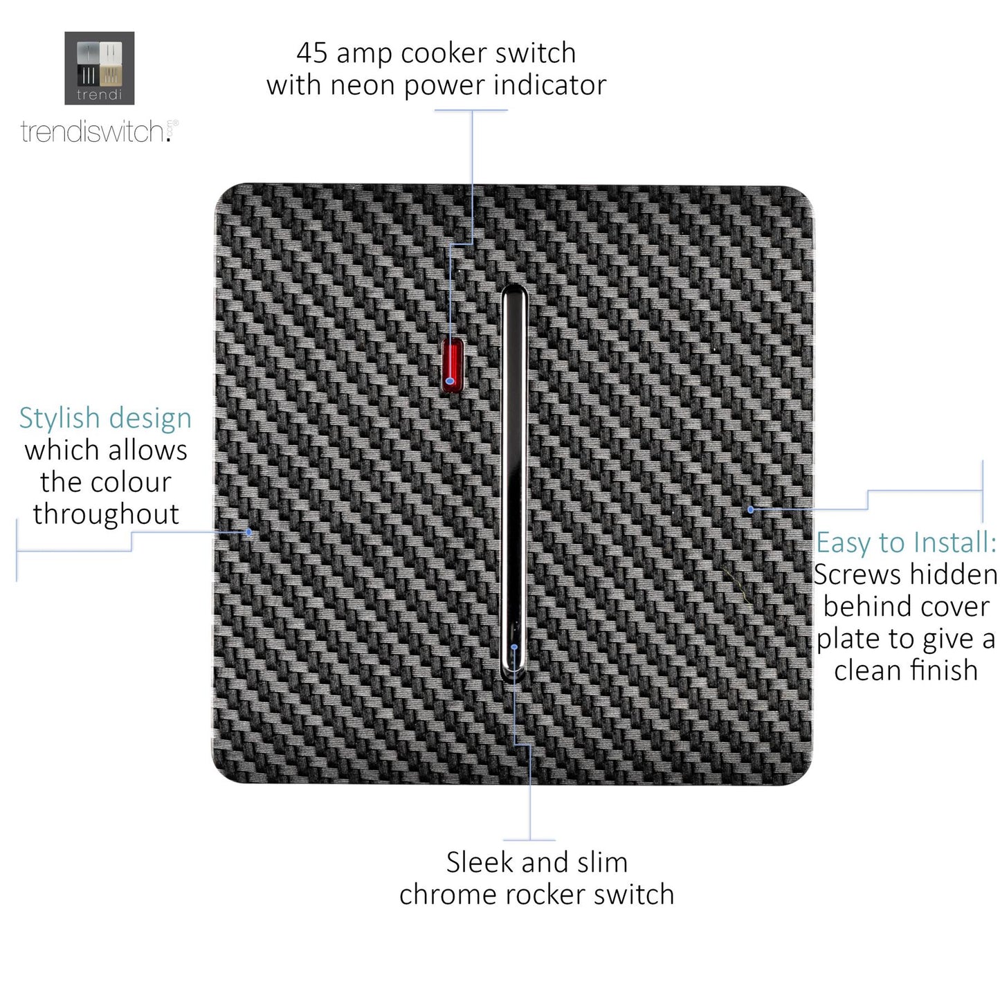 Trendi Switch 1 Gang 45 Amp Modern Designer Cooker Switch with Neon in Carbon Fibre
