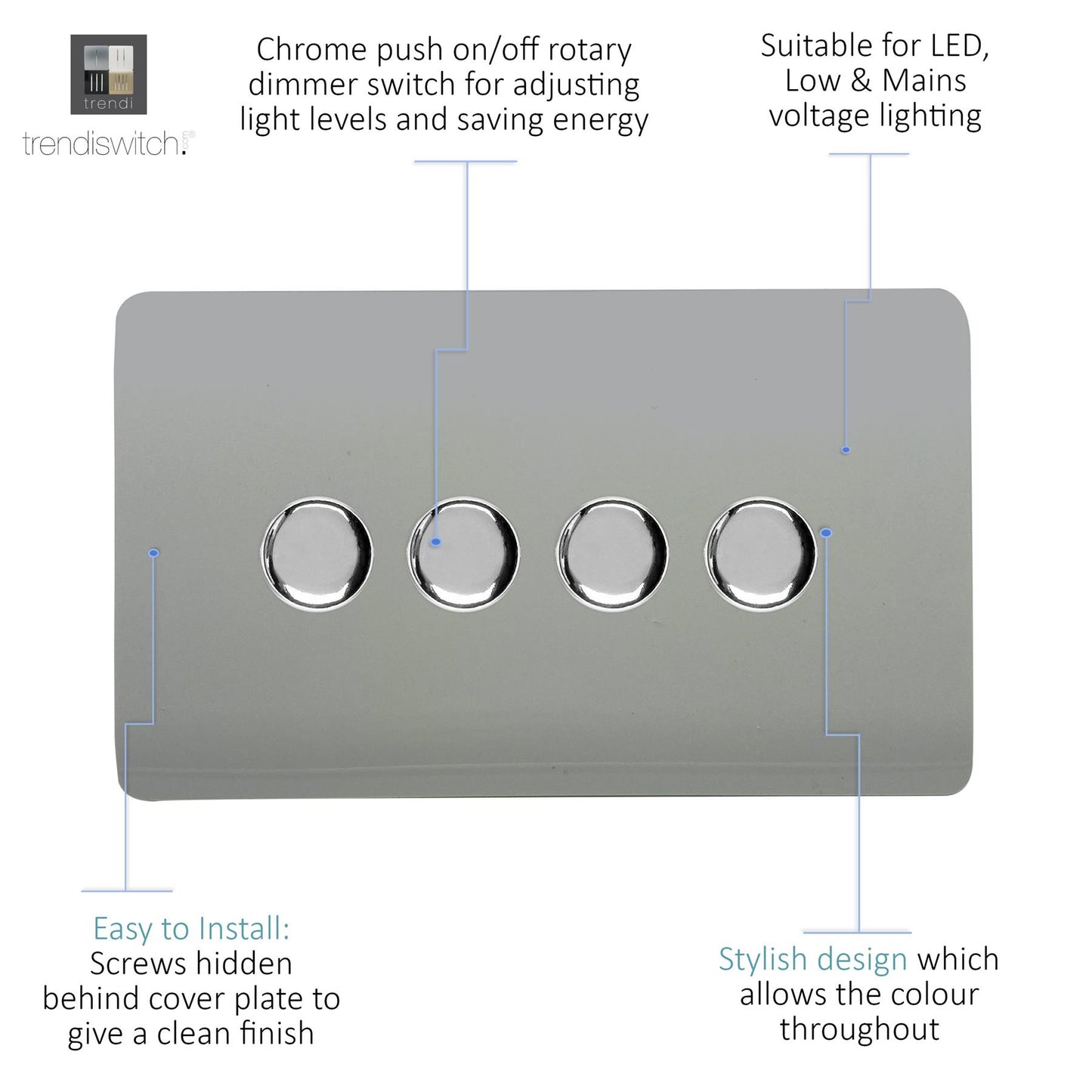 Trendi 4 Gang 2 Way 240V 100w LED Dimmer Screwless Raised Front Plate Plastic Artistic Modern Glossy 10 Amp Chrome Single Electrical Wall Light Switch in Platinum Silver - ART-4LDMSI